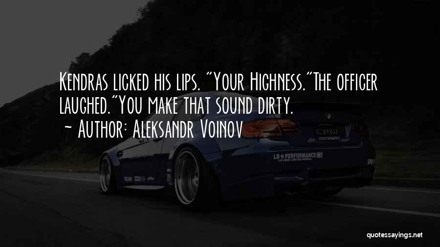 Aleksandr Voinov Quotes 1637853