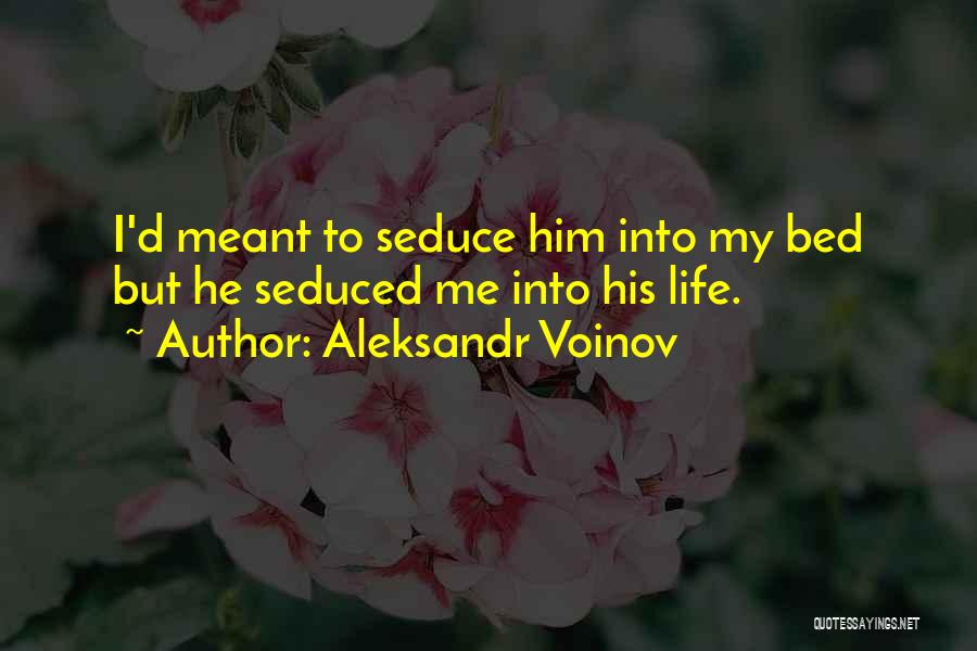 Aleksandr Voinov Quotes 1828548
