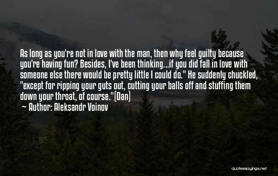 Aleksandr Voinov Quotes 2151249