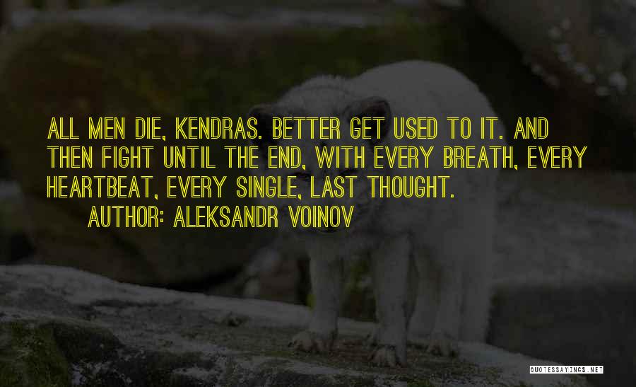 Aleksandr Voinov Quotes 642074