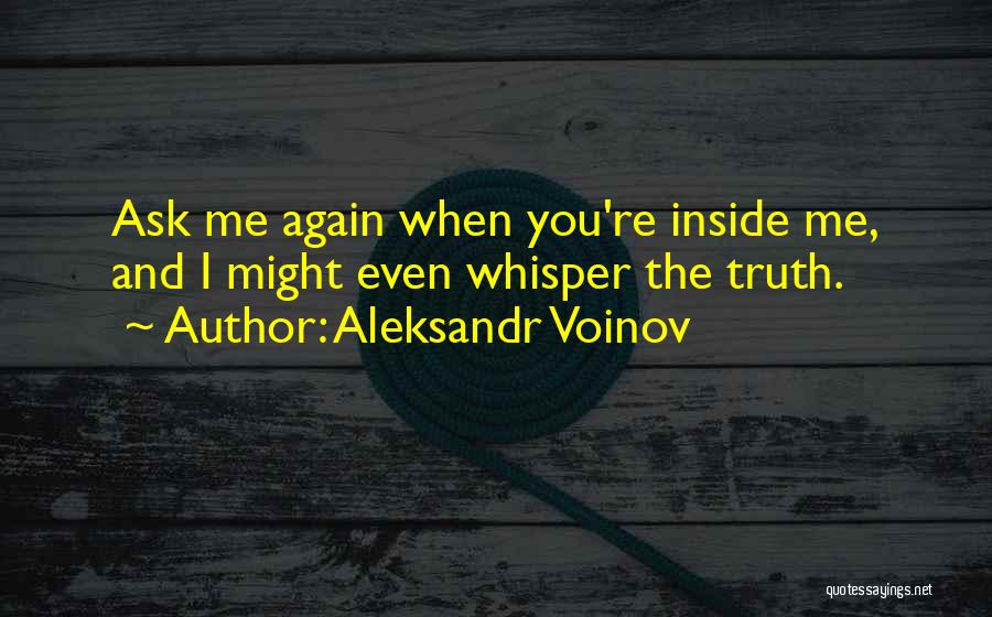 Aleksandr Voinov Quotes 808592