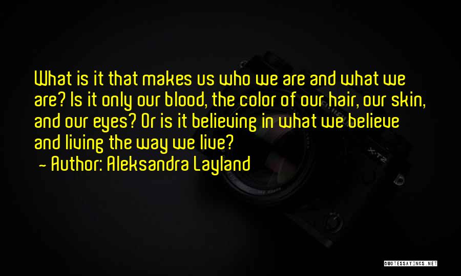 Aleksandra Layland Quotes 117499