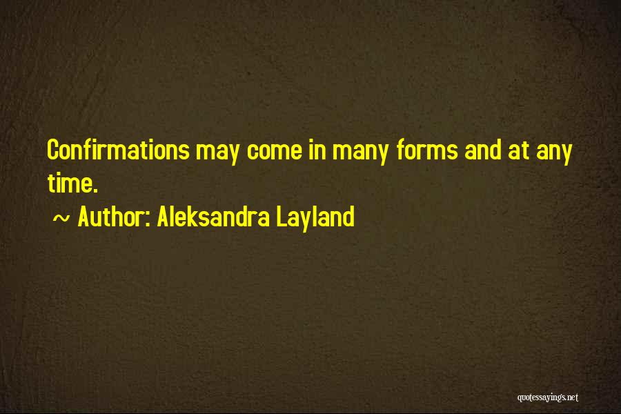 Aleksandra Layland Quotes 1746779