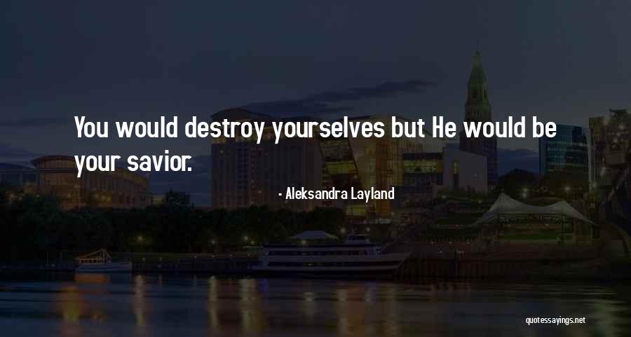 Aleksandra Layland Quotes 264932