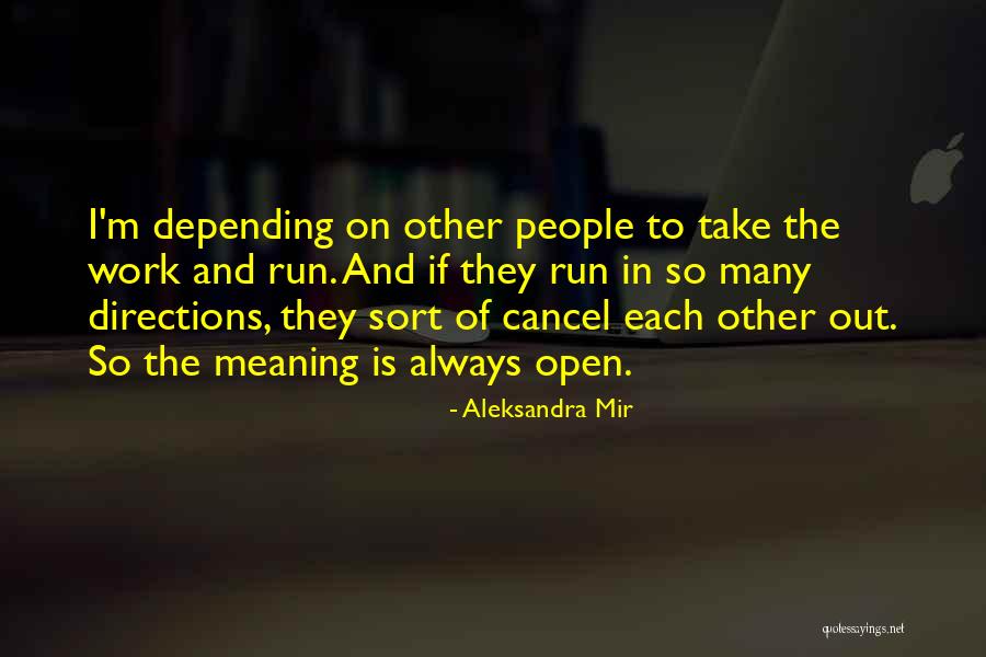 Aleksandra Mir Quotes 1069976 Aleksandra Mir Quotes 1069976