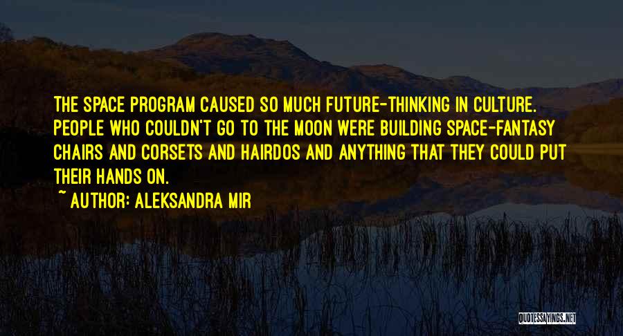 Aleksandra Mir Quotes 1134740