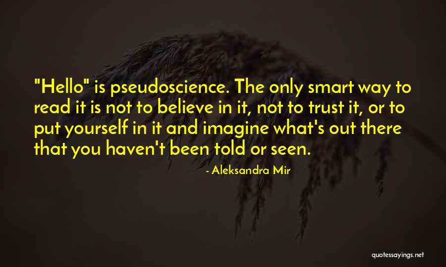 Aleksandra Mir Quotes 1829442 Aleksandra Mir Quotes 1829442
