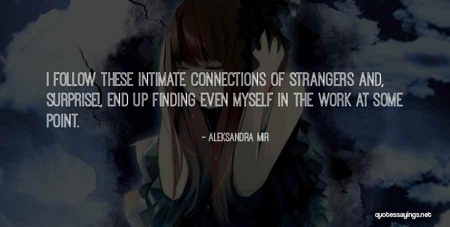 Aleksandra Mir Quotes 303277 Aleksandra Mir Quotes 303277
