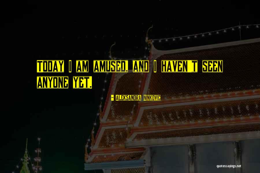 Aleksandra Ninkovic Quotes 1748386 Aleksandra Ninkovic Quotes 1748386