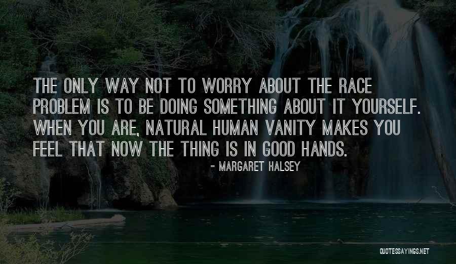 Aleksandrovo Quotes By Margaret Halsey Aleksandrovo Quotes By Margaret Halsey