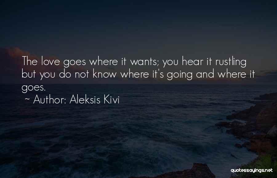 Aleksis Kivi Quotes 492733