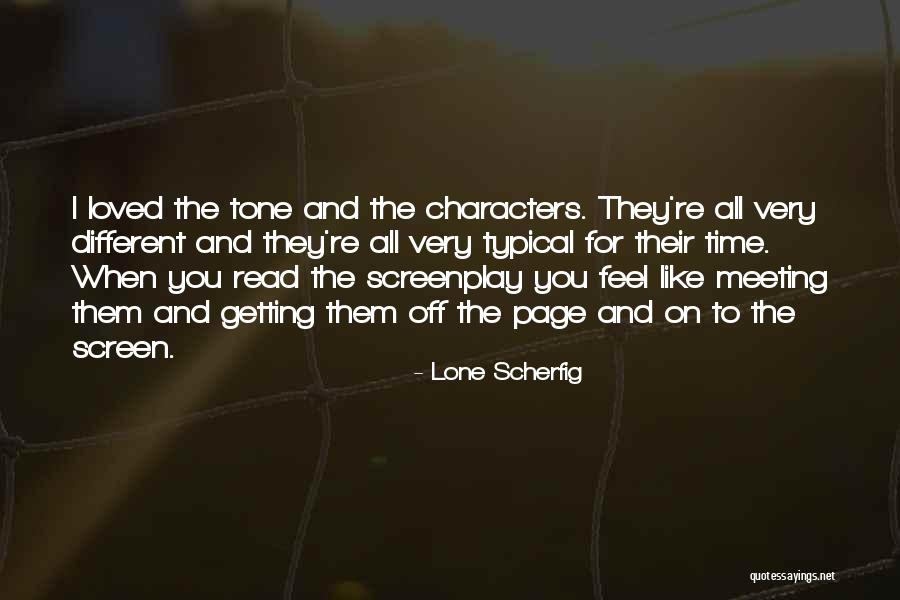 Alekzander Leppert Quotes By Lone Scherfig Alekzander Leppert Quotes By Lone Scherfig