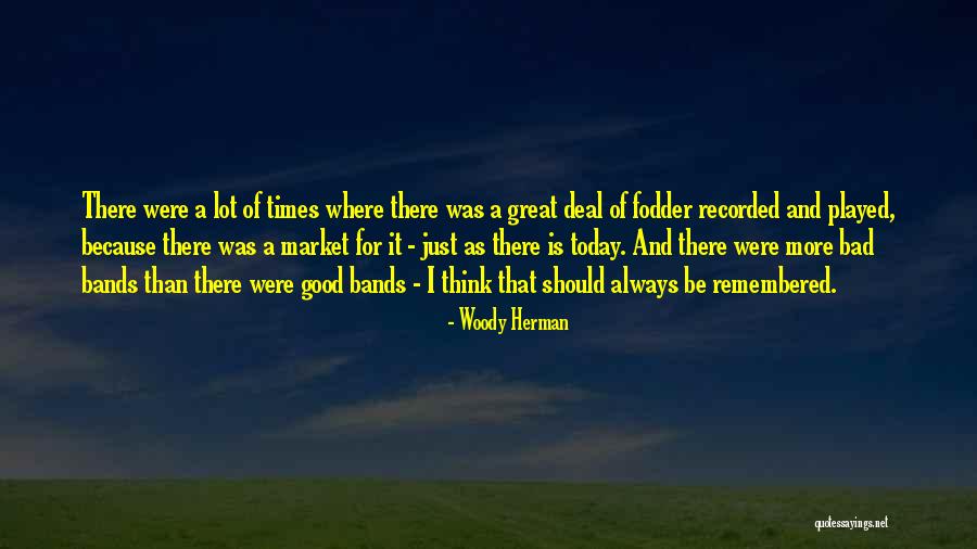 Alemanes Del Quotes By Woody Herman
