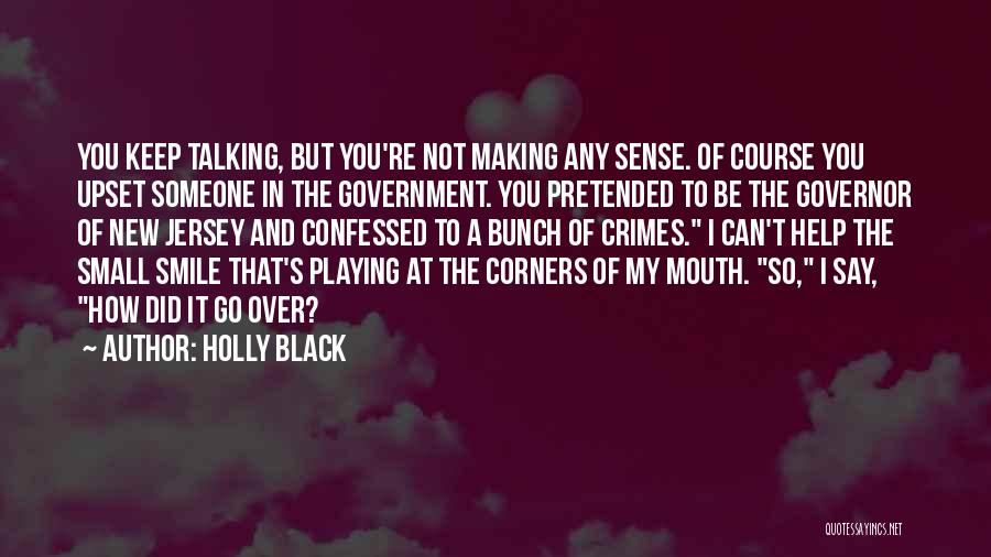 Alemao Bandeira Quotes By Holly Black