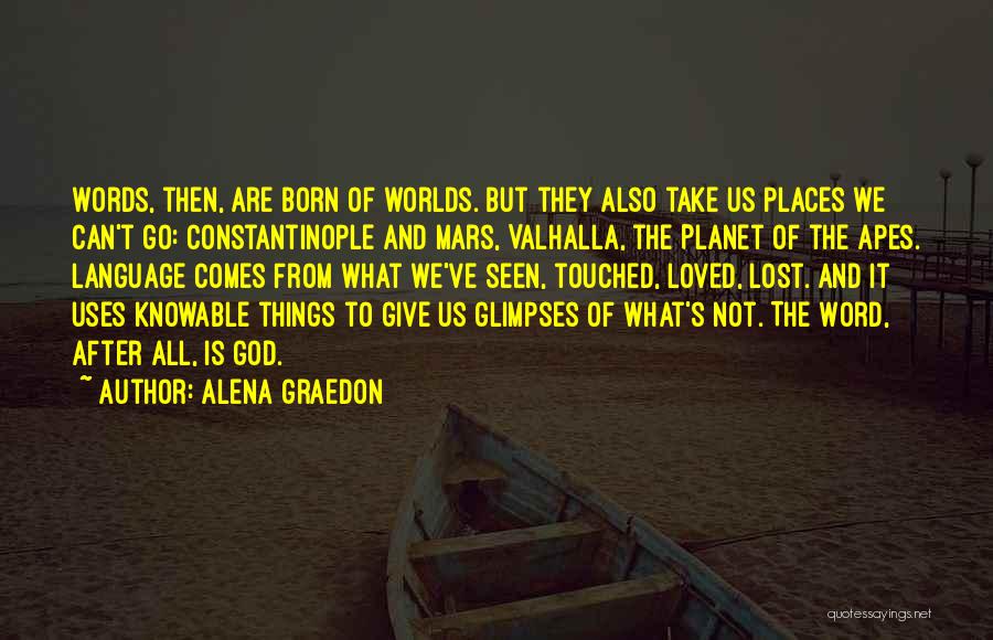 Alena Graedon Quotes 283726