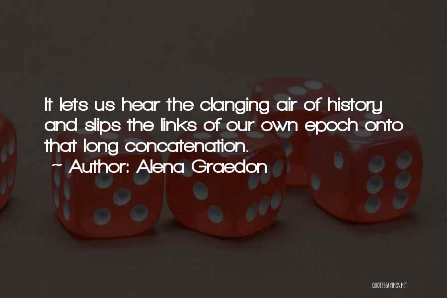 Alena Graedon Quotes 363169