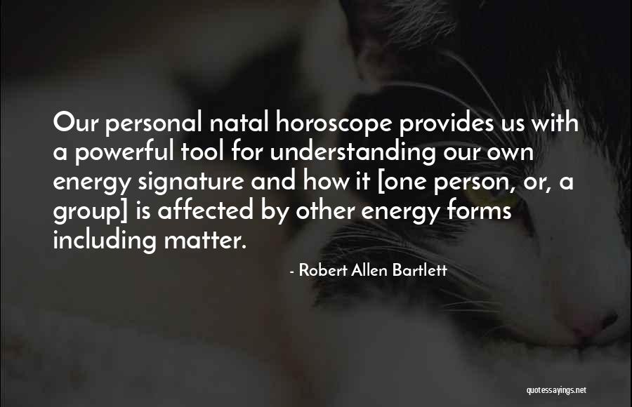 Alendil Quotes By Robert Allen Bartlett Alendil Quotes By Robert Allen Bartlett