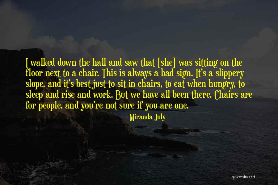 Alentado Sinonimo Quotes By Miranda July Alentado Sinonimo Quotes By Miranda July