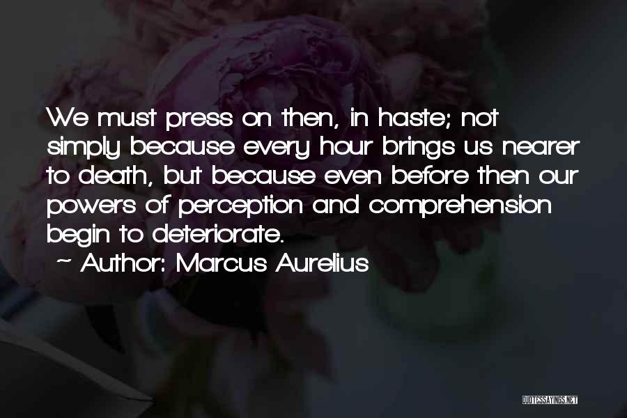 Alentadoras Quotes By Marcus Aurelius