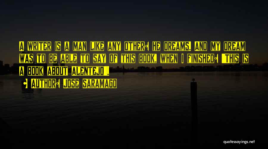 Alentejo Quotes By Jose Saramago