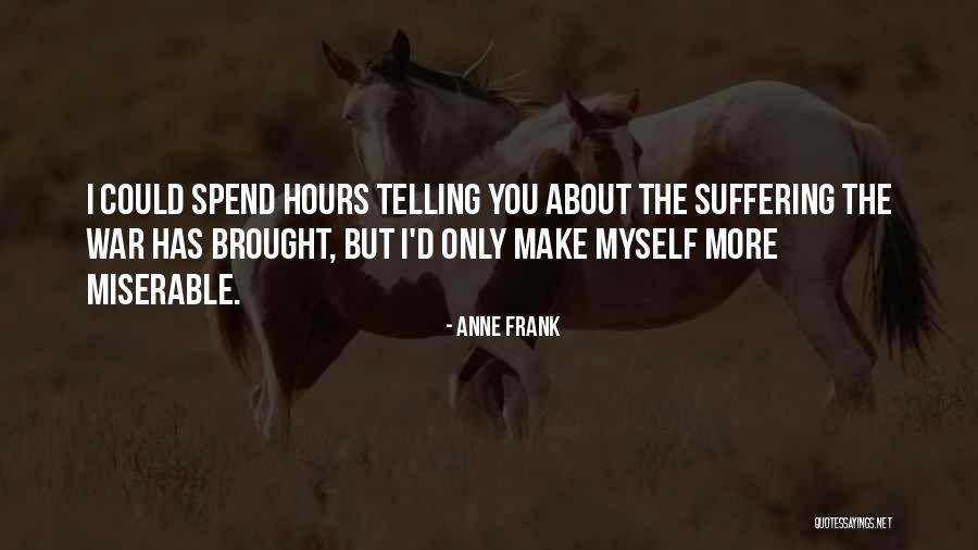 Alentour Synonyme Quotes By Anne Frank Alentour Synonyme Quotes By Anne Frank