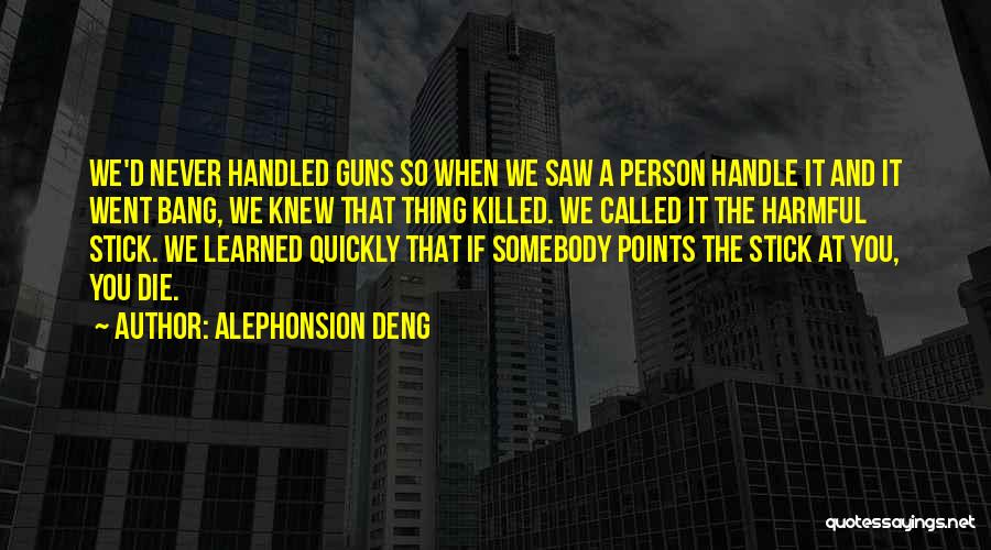 Alephonsion Deng Quotes 2033031