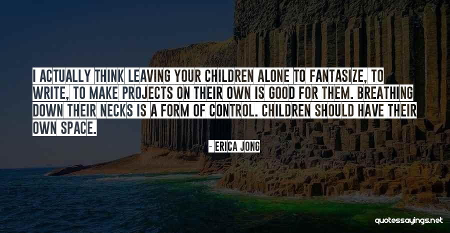 Aleqsandre Zazarashvili Quotes By Erica Jong Aleqsandre Zazarashvili Quotes By Erica Jong