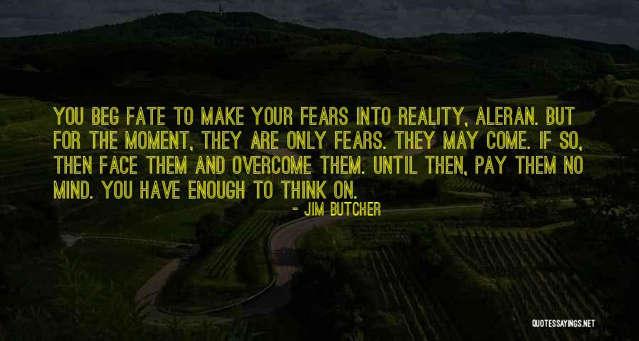 Aleran Quotes By Jim Butcher Aleran Quotes By Jim Butcher