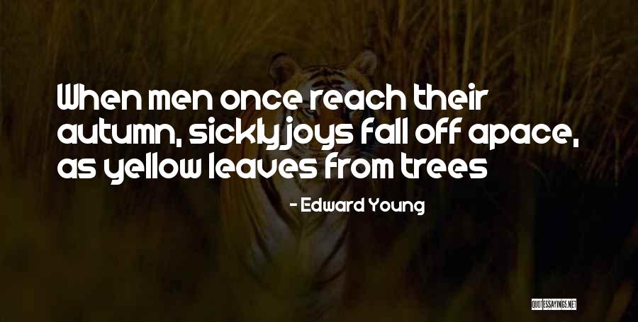 Alerting Quotes By Edward Young Alerting Quotes By Edward Young