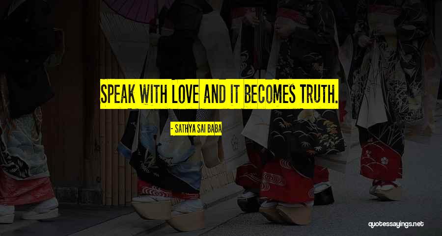 Alerting Quotes By Sathya Sai Baba Alerting Quotes By Sathya Sai Baba
