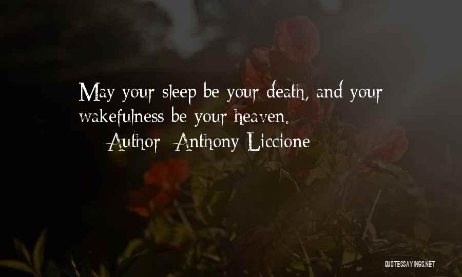 Alertness Quotes By Anthony Liccione