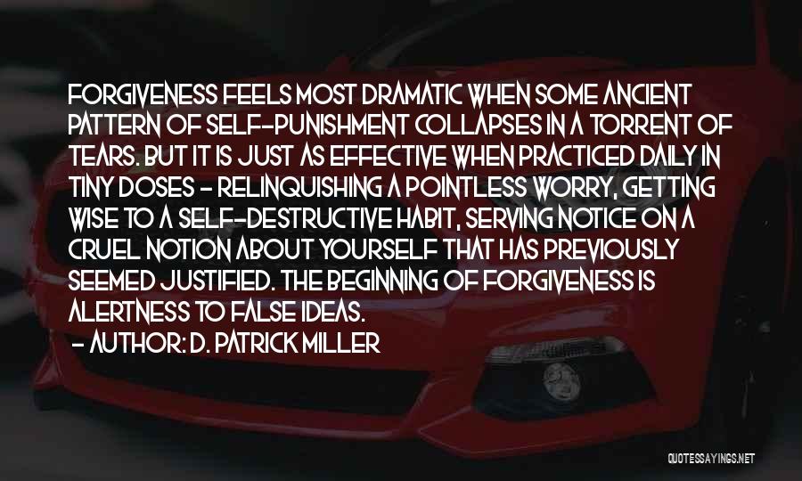 Alertness Quotes By D. Patrick Miller