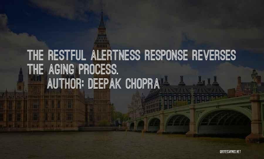 Alertness Quotes By Deepak Chopra