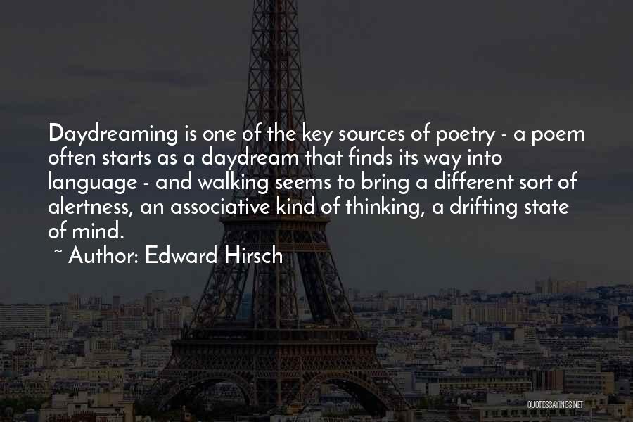 Alertness Quotes By Edward Hirsch