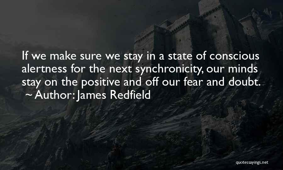 Alertness Quotes By James Redfield