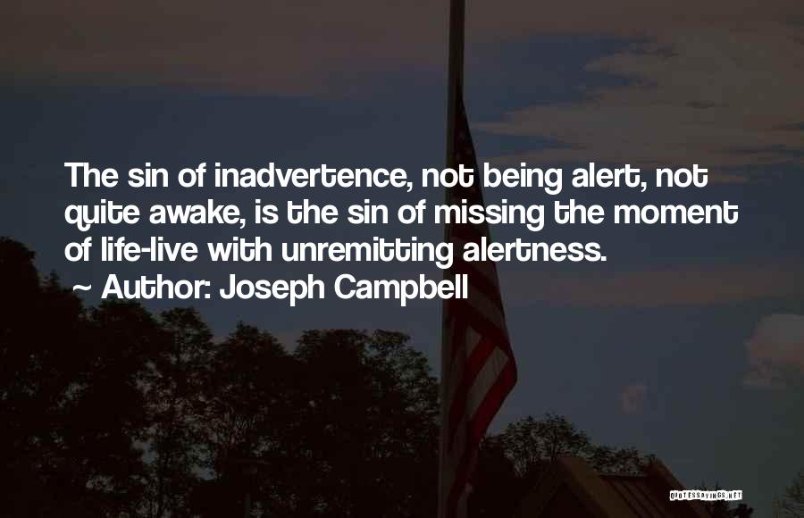 Alertness Quotes By Joseph Campbell