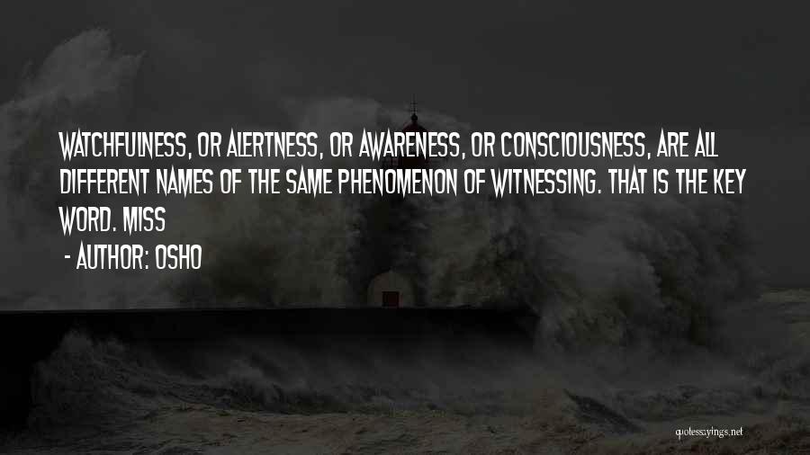 Alertness Quotes By Osho