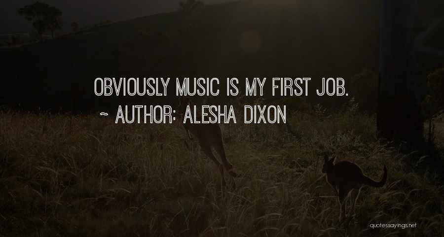 Alesha Dixon Quotes 407963