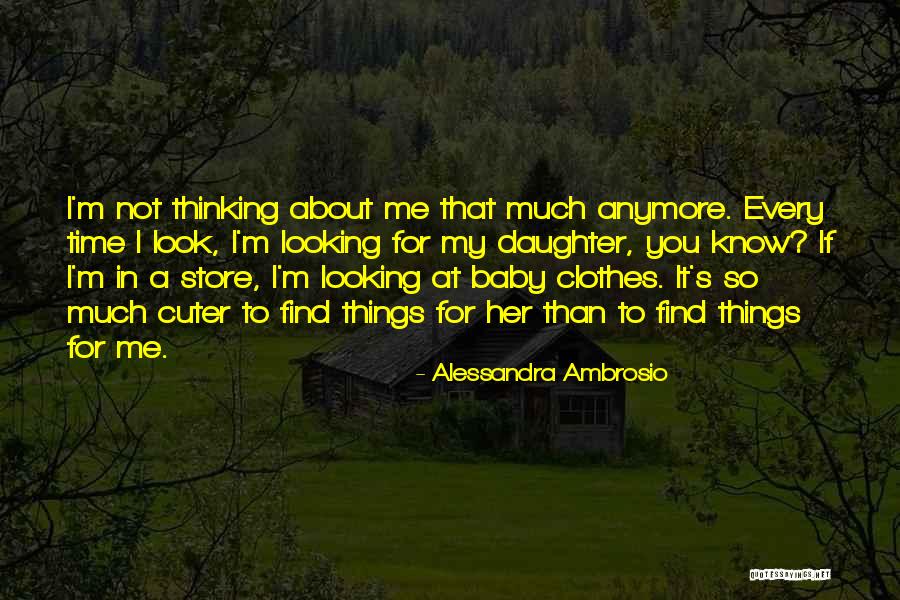 Alessandra Ambrosio Quotes 1826129 Alessandra Ambrosio Quotes 1826129