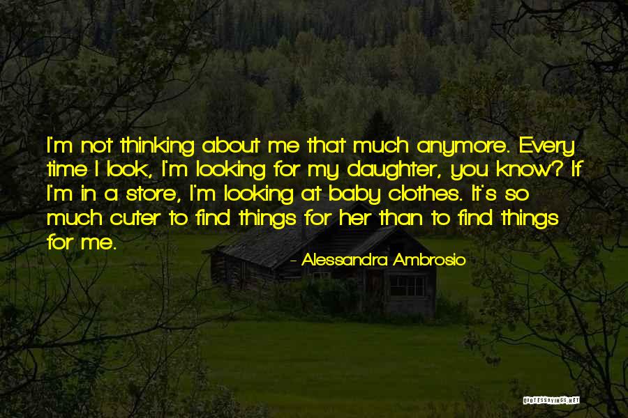 Alessandra Ambrosio Quotes 1826129