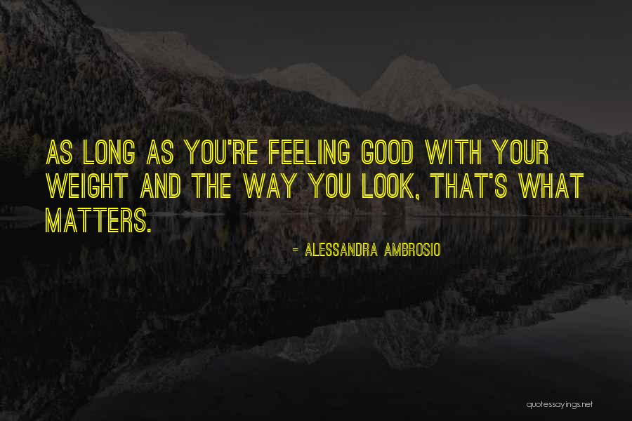 Alessandra Ambrosio Quotes 2259231