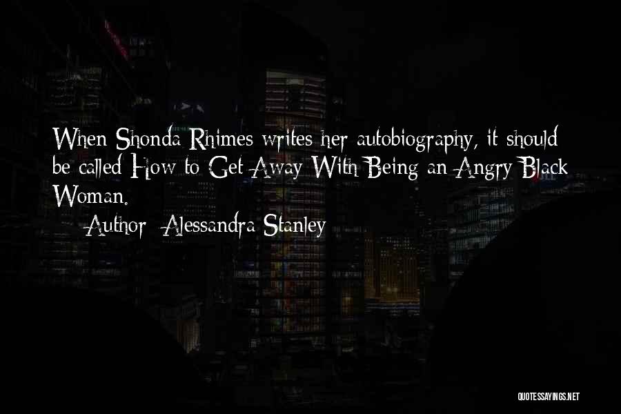 Alessandra Stanley Quotes 1860668