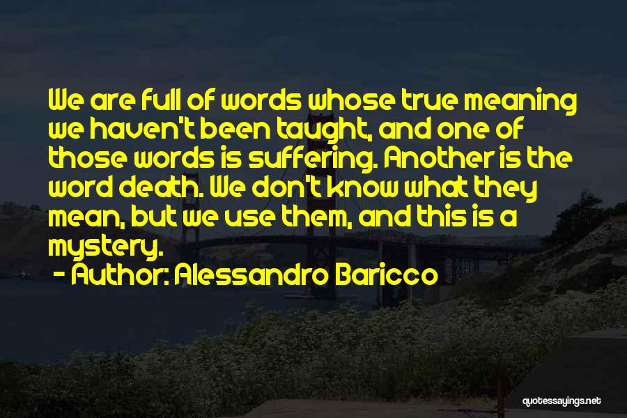 Alessandro Baricco Quotes 1696267