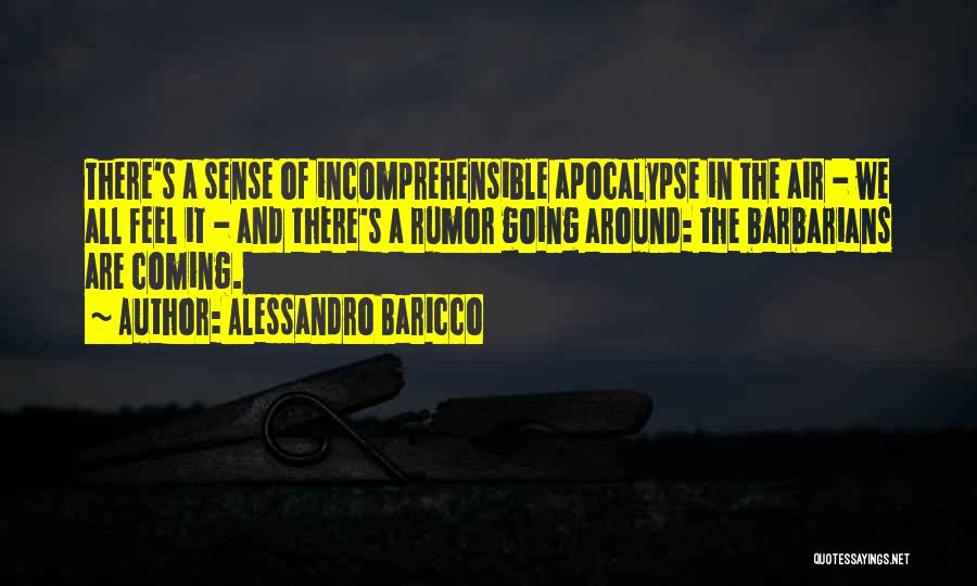 Alessandro Baricco Quotes 537085