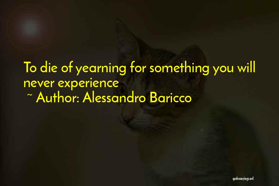 Alessandro D'avenia Quotes By Alessandro Baricco