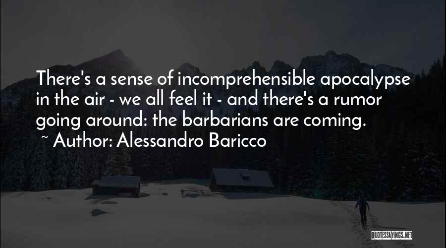 Alessandro D'avenia Quotes By Alessandro Baricco