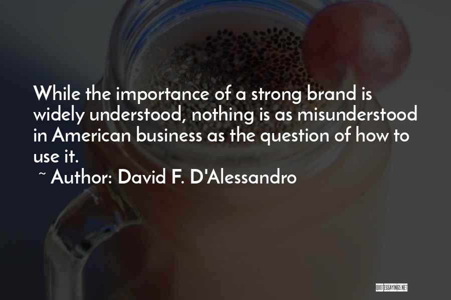 Alessandro D'avenia Quotes By David F. D'Alessandro