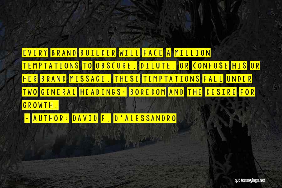 Alessandro D'avenia Quotes By David F. D'Alessandro