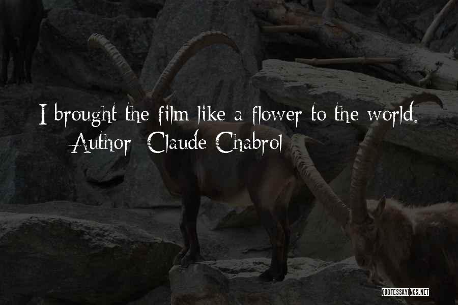 Alessandro De Medici Quotes By Claude Chabrol