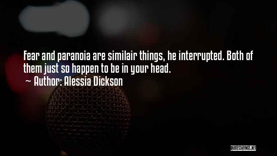 Alessia Dickson Quotes 710345